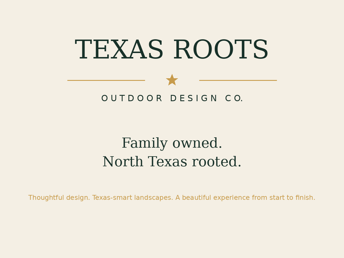 Texas Roots Outdoor Design Co. family-owned North Texas brand graphic